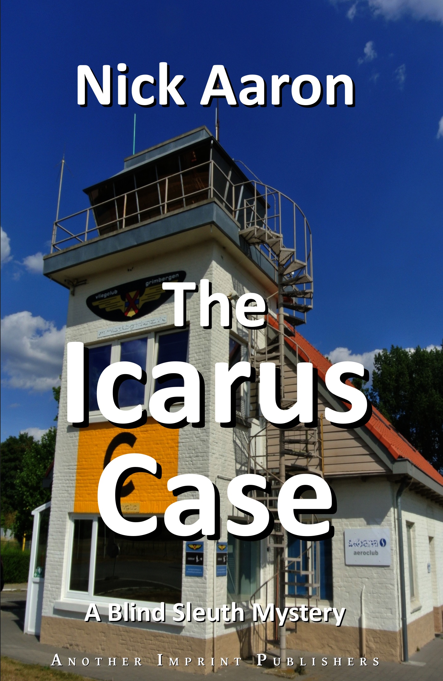 Book cover The Icarus Case: A small airfield's control tower